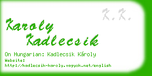 karoly kadlecsik business card