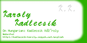 karoly kadlecsik business card